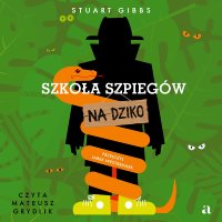 Szkoła szpiegów na dziko - Mariusz Andryszczyk - audiobook
