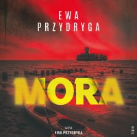 Mora - Ewa Przydryga - audiobook