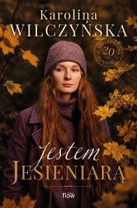 Jestem jesieniarą - Karolina Wilczyńska - ebook