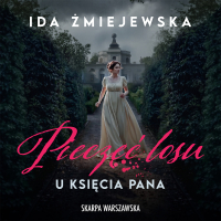 U księcia pana. Pieczęć losu - Ida Żmiejewska - audiobook
