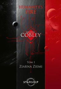 Humanity's Fire. Tom 1. Ziarna Ziemi - Michael Cobley - ebook
