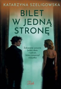 Bilet w jedną stronę - Katarzyna Szeligowska - ebook