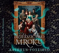 Dziedzictwo mroku - Kathryn Foxfield - audiobook