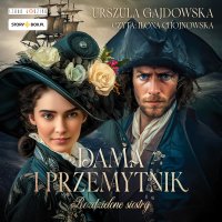 Rozdzielone siostry. Tom 2. Dama i przemytnik - Urszula Gajdowska - audiobook