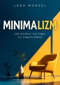 Minimalizm - Lena Morvel - ebook
