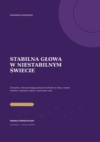 STABILNA GŁOWA W NIESTABILNYM ŚWIECIE - Monika Stępień-Dylert - ebook