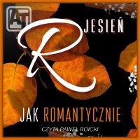 R jak romantycznie. Jesień - Ewa Wyszyńska - audiobook