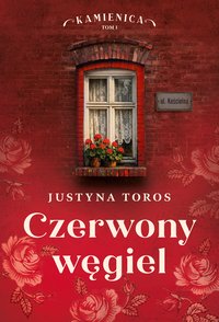 Czerwony węgiel - Justyna Toros - ebook