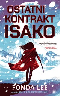 Ostatni kontrakt Isako - Fonda Lee - ebook