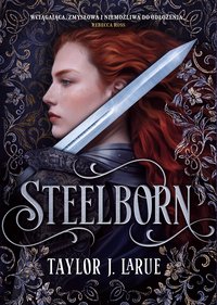 Steelborn - Taylor J. LaRue - ebook