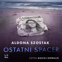 Ostatni spacer - Aldona Szostak - audiobook