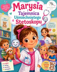 Marysia i Tajemnica Uśmiechniętego Stetoskopu - Monika Janc - ebook