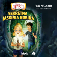 Sekretna jaskinia Robina. Przygody w Odysei - Paul McCusker - audiobook