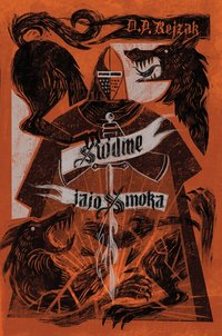 Siódme jajo Smoka - D.P. Rejzak - ebook