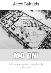 100 dni - Jerzy Bałtakis - ebook