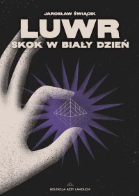 Luwr. Skok w biały dzień - Jarosław Świącik - ebook