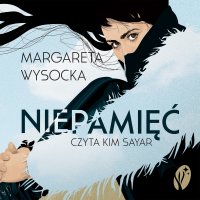 Niepamięć - Margareta Wysocka - audiobook
