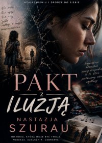 Pakt z iluzją - Szurau Nastazja - ebook