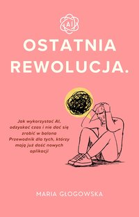 Ostatnia Rewolucja - Maria Głogowska - ebook