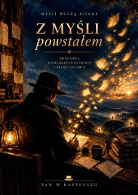 Z Myśli Powstałem - Pan Kapeluszu - ebook