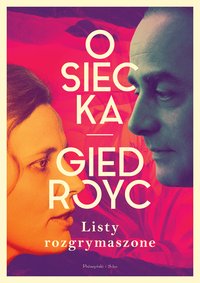 Listy rozgrymaszone - Agnieszka Osiecka - ebook
