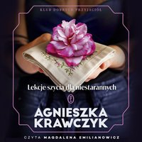 Lekcje szycia dla niestarannych - Agnieszka Krawczyk - audiobook