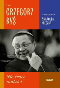 Nie tracę nadziei - Grzegorz Ryś - ebook