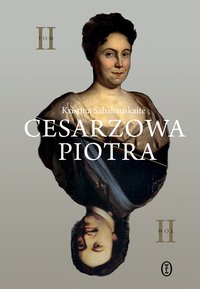 Cesarzowa Piotra. Tom 2 - Kristina Sabaliauskaitė - ebook