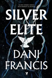 Silver Elite - Dani Francis - ebook
