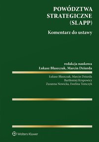 Powództwa strategiczne (SLAPP). Komentarz do ustawy - Łukasz Błaszczak - ebook