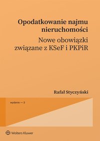 Opodatkowanie najmu nieruchomości - Rafał Styczyński - ebook