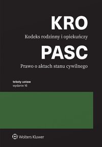 Kodeks rodzinny i opiekuńczy. Prawo o aktach stanu cywilnego. Przepisy - Opracowanie zbiorowe - ebook