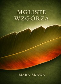 Mgliste Wzgórza - Mara Skawa - ebook