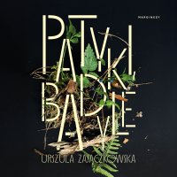 Patyki, badyle - Urszula Zajączkowska - audiobook