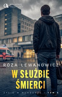 W służbie śmierci - Róża Lewanowicz - ebook