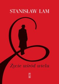 Życie wśród wielu - Stanisław Lam - ebook