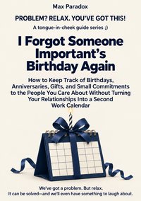 I Forgot Someone Important’s Birthday Again - Max Paradox - ebook