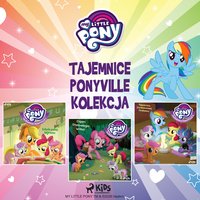 My Little Pony. Tajemnice Ponyville. Kolekcja - Hasbro France SAS - audiobook