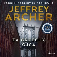 Za grzechy ojca - Jeffrey Archer - audiobook