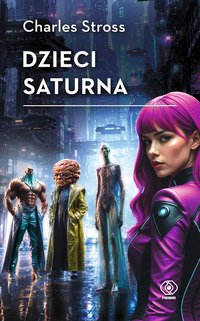 Dzieci Saturna - Charles Stross - ebook
