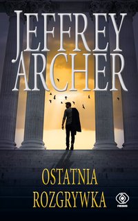 Ostatnia rozgrywka - Jeffrey Archer - ebook
