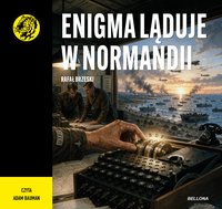 Enigma ląduje w Normandii - Rafał Brzeski - audiobook