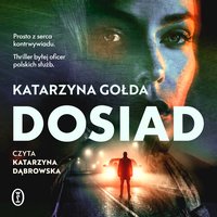 Dosiad - Katarzyna Gołda - audiobook