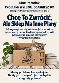 Chcę To Zwrócić, Ale Sklep Ma Inne Plany - Max Paradox - ebook