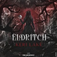 Eldritch - Keri Lake - audiobook