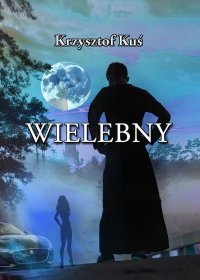 Wielebny - Krzysztof Kuś - ebook