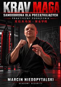 Krav Maga. Samoobrona dla początkujących - Niedopytalski Marcin - ebook