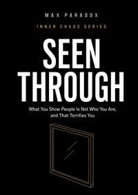 Seen Through - Max Paradox - ebook
