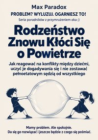 Rodzeństwo znowu kłóci się o powietrze - Max Paradox - ebook