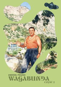 Wagabunda część 2 - Andrzej Peszko - ebook